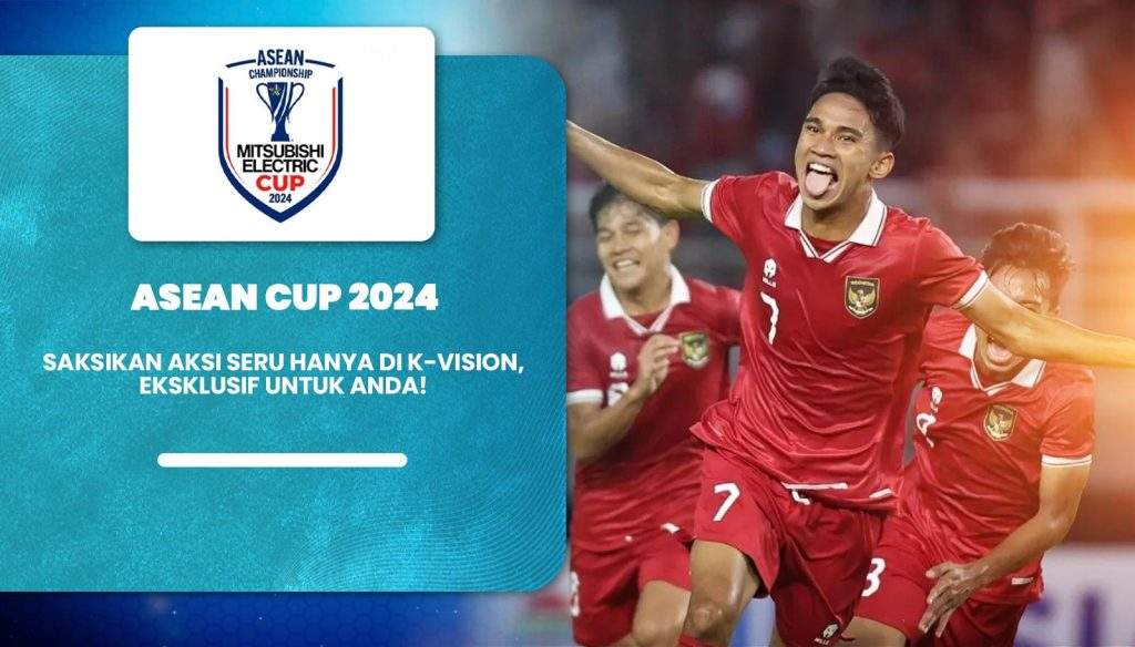 Harga dan Cara Beli Paket ASEAN CUP Piala AFF 2024 K-Vision